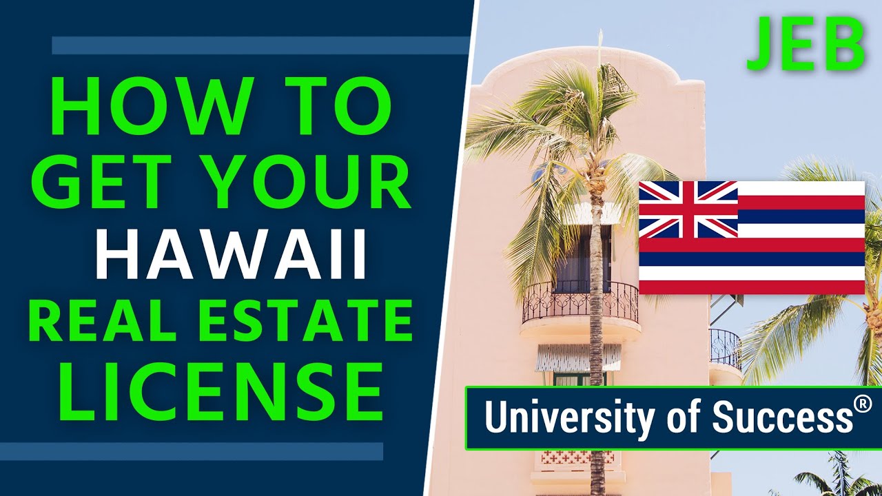 How to Get a Hawaii Real Estate License — University of Success