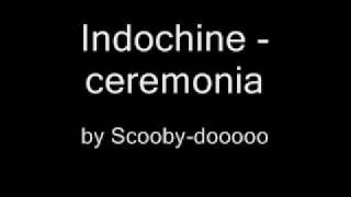 Indochine ceremonia