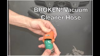 Vaccuum Cleaner Hose Repair, Electrolux