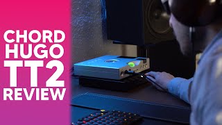 CHORD ELECTRONICS HUGO TT 2 REVIEW. The most beautiful audio hardware designed?