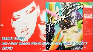 GRACE JONES - Am I Ever Gonna Fall In Love In New York City (12")('78)Disco *Tom Moulton, John Davis