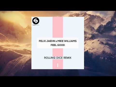 Felix Jaehn x Mike Williams - Feel Good (Rolling Dice Remix)