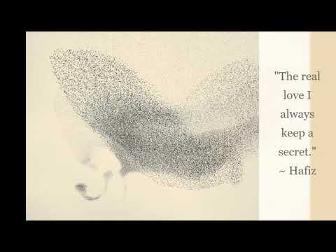 "Hafiz"  ~ The Tide of My Love  ~ Sufi Mysticism