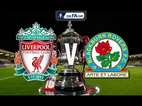 FA Cup 2015: Blackburn Rovers 0 - 1 Liverpool (04-08-2015)