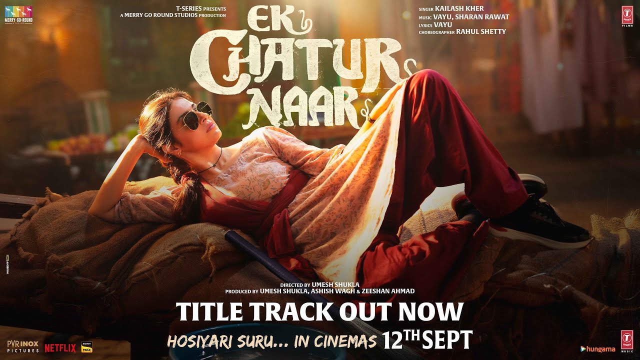 Ek Chatur Naar Title Song Lyrics – Kailash Kher | Divya Khossla