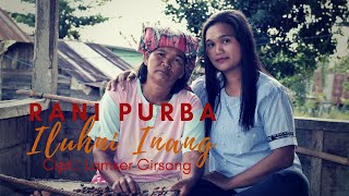 Download lagu Iluh Ni Inang - Cover Rani Purba | Lagu Simalungun mp3