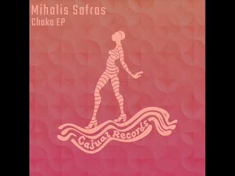 Mihalis Safras - Chaka (Original Mix)