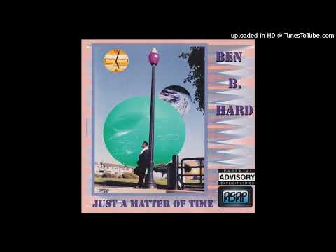Ben B. Hard - Special (Just A Matter Of Time - Track 6)