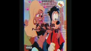 F.B.G.M (Fuck Bitches Get Money) Pt.2
