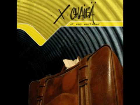 X-Chaibä - Es isch liecht