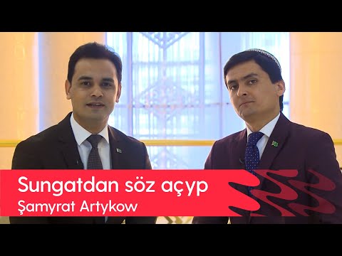 Sungatdan soz achyp - Shamyrat Artykow | 2022
