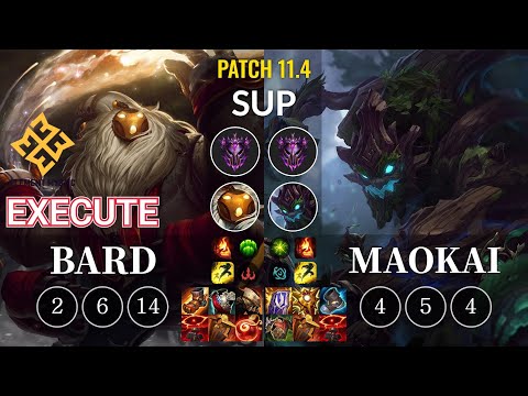EM Execute Bard vs Maokai Sup - KR Patch 11.4
