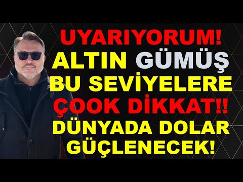 UYARIYORUM!  Altın | Gümüş yatırımcısı bu seviyelere dikkat! | Dolar kuvvetleniyor.