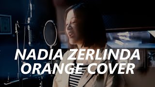 Download lagu Nadia Zerlinda - Orange | Cover mp3