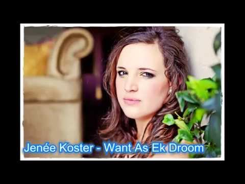 Jenee Koster - Want As Ek Droom