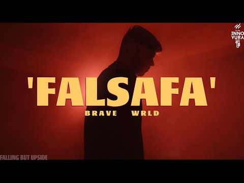 FALSAFA(Official Music Video)| @BraveWrld | Falling But Upside | Innovura Entertainment