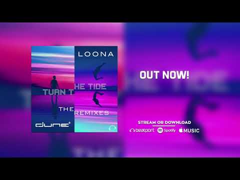 Dune & Loona - Turn The Tide (Nadi Sunrise Remix)