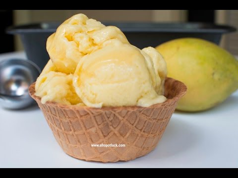 Desert Recipe: Homemade Mango Ice-Cream Recipe | Afropotluck