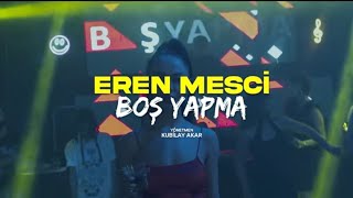 Musik-Video-Miniaturansicht zu Eren Mesci Bos Yapma Songtext von Eren Mesci