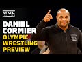 Daniel Cormier Previews Wrestling at the 2020 Olympics Including Kyle Dake, Kyle Snyder and More