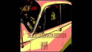 The Clayton Johnston Expedition - Adieu