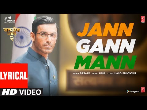 Jann Gann Mann (Lyrical) Satyameva Jayate 2|John A, Divya K|Arko ft. B Praak, Manoj M|In Cinemas Now