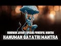 HE S SO POWERFUL ENERGETIC Hanuman Jayanti Special Hanuman Gayatri Mantra