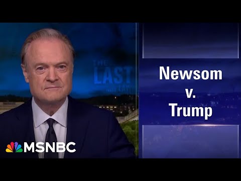 Lawrence: Gov. Newsom is showing Americans how to fight Donald Trump