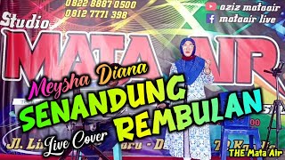 Download lagu MEYSHA DIANA - SENANDUNG REMBULAN / DANGDUT COVER ORGEN TUNGGAL mp3