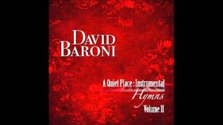 Nothing But The Blood David Baroni (A Quiet Place: Hymns Instrumental II)