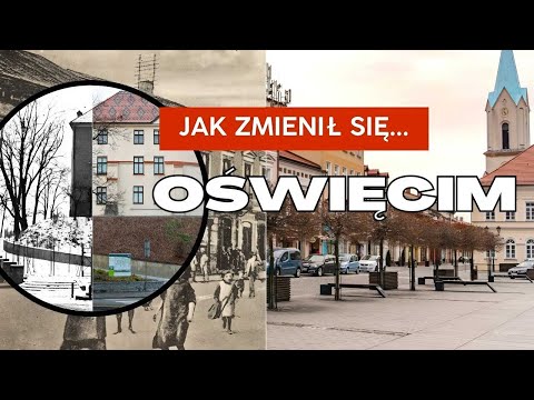 Jak zmienił się OŚWIĘCIM? | Kiedyś i dziś | Dawny Świat