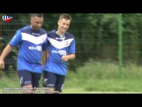 Gool Vladut Adrian Constantin | 18.06.2017 Steluta Balanoaia - Vointa Daia [ Video ]