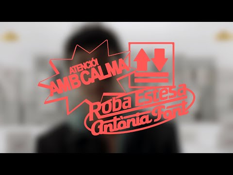 Roba Estesa, Antònia Font | AMB CALMA (Videoclip Oficial)