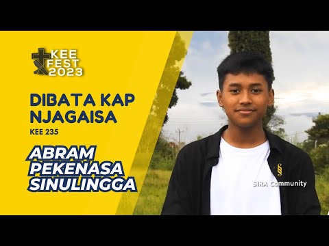 KEE 235 Dibata Kap Njagaisa | Abram Sinulingga | KEE FEST 2023 |