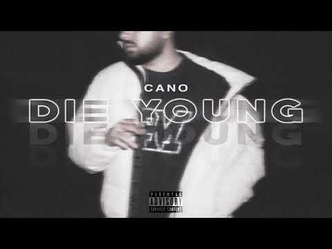 Cano - DIE YOUNG (prod. by DVDN & Arctic Beats)