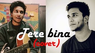 Tere Bina -  guitar and beat cover by Ayan | Arjit Singh Song | 1921 | Zareen Khan | Karan Kundra |