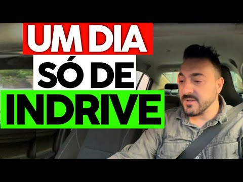 🔥UM DIA só de INDRIVE🔥 (TUDO QUE VOCÊ PRECISA SABER)