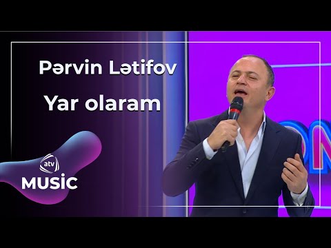 Pərvin Lətifov - Yar olaram