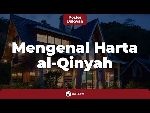 Fiqih Zakat: Harta al-Qinyah, Harta yang tidak Wajib Dizakati - Poster Dakwah Yufid TV