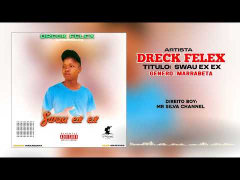 Dreck Felex -_ Swau ex ex (áudio oficial) 2025 