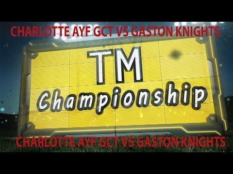 CHARLOTTE AYF TM CHAMPIONSHIP GCT VS GASTON KNIGHTS