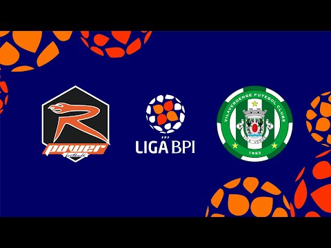 🔴 LIGA BPI: RP FC - VILAVERDENSE FC