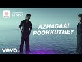 Ninaithale Inikkum Azhagaai Pookkuthey Video With Lyrics Shakthi Vijay Antony