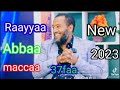Ustaazaa Raayyaa Abbaa Maccaa