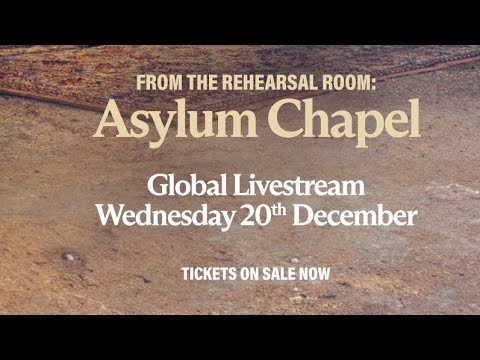 From The Rehearsal Room - Asylum Chapel (promo)