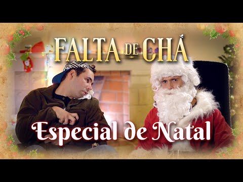 Falta de Chá - Especial de Natal