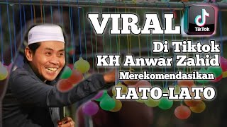 Download lagu Viral Lato lato untuk anak - KH Anwar Zahid mp3
