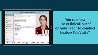 eClinicalTouch: How to use healow TeleVisits on Your iPad for Easy Documentation