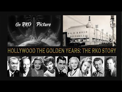 Hollywood the Golden Years The RKO Story 1987 EP 1  Birth of a Titan