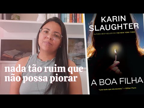 No d pra parar de ler A boa filha, de Karin Slaughter (sem spoiler)